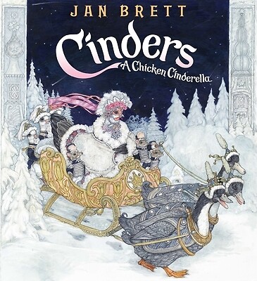 Cinders: A Chicken Cinderella Brett, Jan