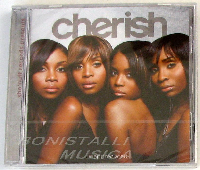 CHERISH - UNAPPRECIATED - CD Sigillato