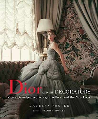 Dior and His Decorators Victor Grand Hardcover by Maureen Footer - Good Condition