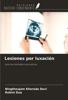 Lesiones Por LuxacióN Lesiones Dentales TraumáTicas Devi (U. A.) Taschenbuch