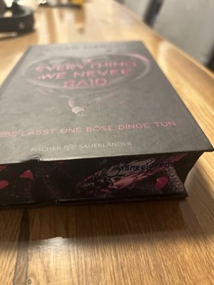Everything We Never Said - Liebe lässt uns böse Dinge tun | Sloa... | Ungelesen