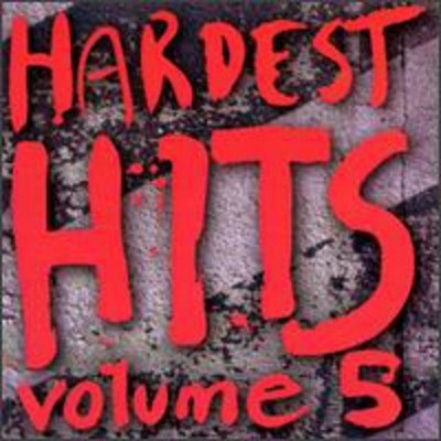 HARDEST HITS -5- - Hardest Hits Volume -5- - CD - Import - **NEW/ STILL SEALED**