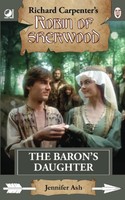 The Baron's Daughter: A Tale From Robin Of