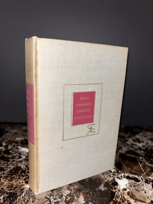 Creative Evolution by Henri Bergson. 1944