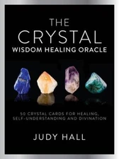 Crystal Wisdom Healing Oracle: 50 Oracle Cards for Healing, Self Understandin...