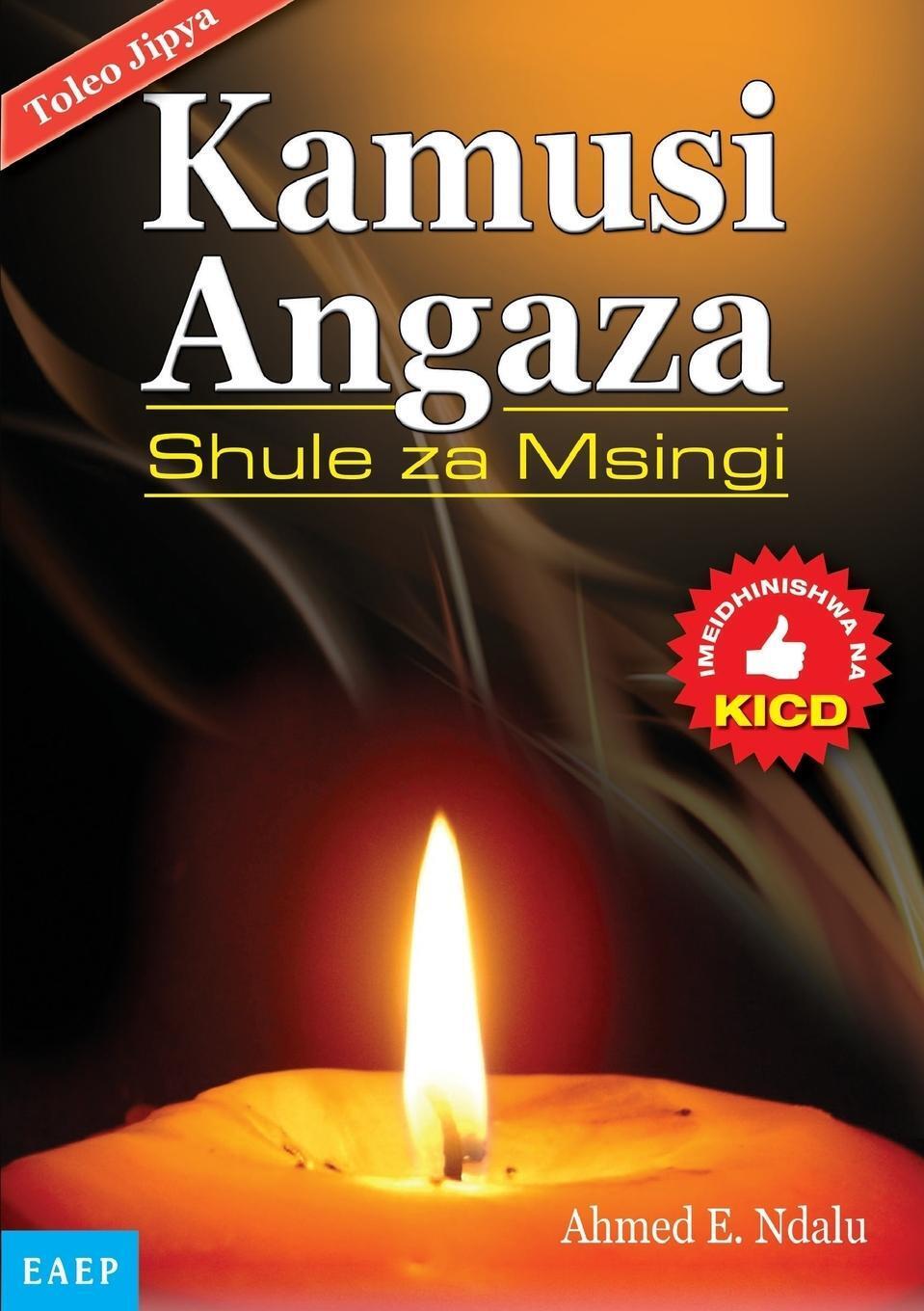 Ahmed E. Ndalu | Kamusi Angaza Msingi. Kwa Shule Za | Taschenbuch |