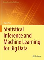 Statistical Inference And Machine Learning For Big Data Mayer Alvo