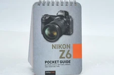Nikon Z6 Pocket Guide Manual Instruction (Spiral Bound, Comb or Coil)