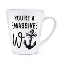 You're Ein Massiv W Anker 341Ml Latte Becher Tasse Sohn Dad Sarcastic Rude Boss