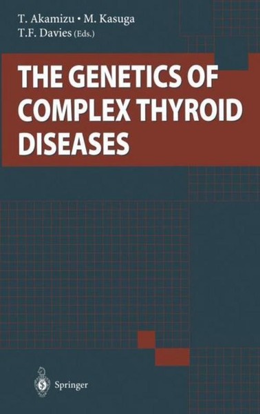 The Genetics Of Complex Thyroid Diseases T. Akamizu-image