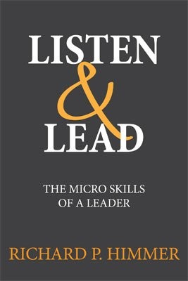 Listen & Lead (Listen & Lead: The Seven Micro Skills Of A Leader) - paperbac...