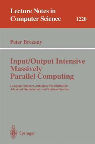 Lecture Notes in Computer Science Ser.: Input/Output Intensive ...
