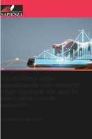 Valutazione Delle Competenze Informatiche Degli Studenti Del Quarto Anno...