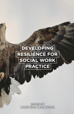 Resilienz für die Praxis der Sozialen Arbeit entwickeln von Louise Grant (Englisch) Paperba