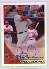 2010 Topps Chrome Rookie Auto Refractor 211/499 Ian Desmond #205 Auto n1u