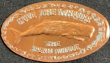 SPERM WHALE - ‘SAVE THE WHALES’ ZINC PENNY