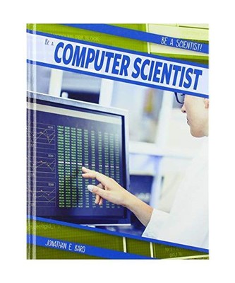 Be a Computer Scientist, Jonathan E. Bard