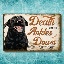 Pug Sign death from the ankles down dog metal wall art puggy handmade funny gift
