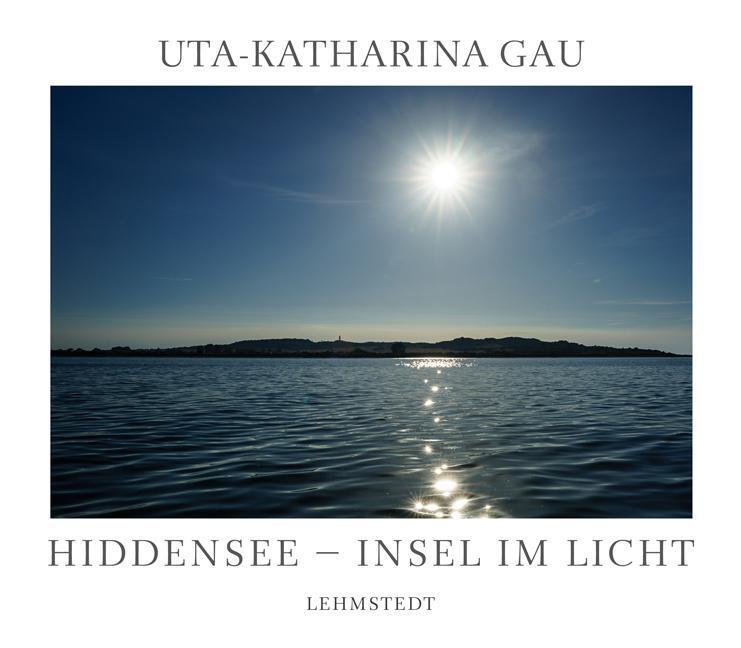Thumbnail - Hiddensee - Insel Licht, Uta-katharina Gau