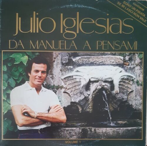 JULIO IGLESIAS DA MANUELA A PENSAMI VOLUME 1 - 2XLP 33 GG 1979 CBS 88336 GATEFOL - Zdjęcie 1 z 5