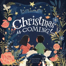 Christmas Is Coming - Board book By Fortner, Tama - GOOD