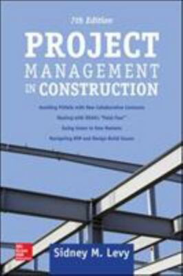 Project Management in Construction,..., Levy, Sidney M.