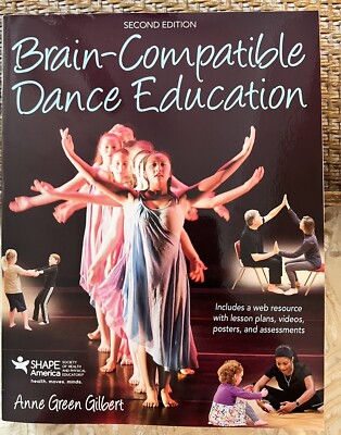 Brain-Compatible Dance Education by Anne Green Gilbert