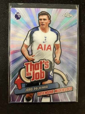 Joao Palhinha, Tottenham, Topps Chrome Premier League  26, That s His Job Insert