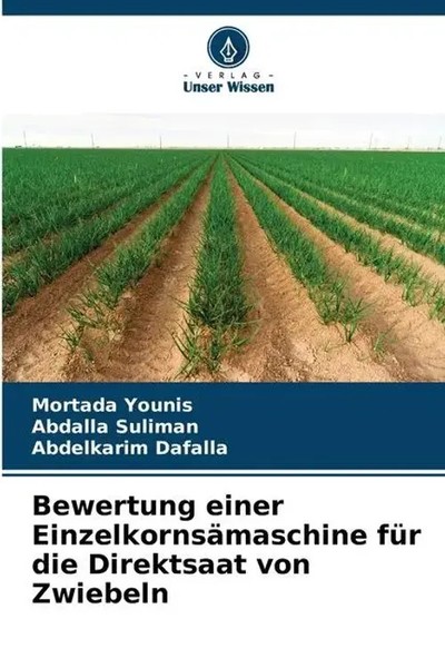 Mortada Younis (U. A.) | Bewertung Einer EinzelkornsäMaschine FüR Die...-image
