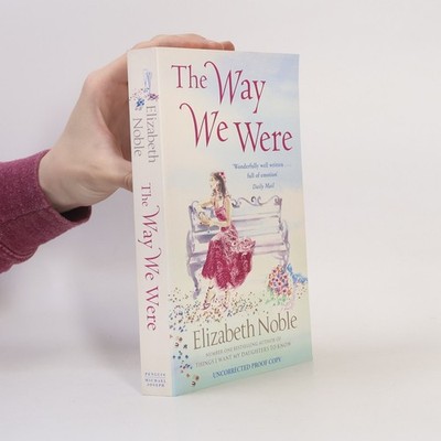 The Way We Were  |  Elizabeth Elizabeth M. Noble