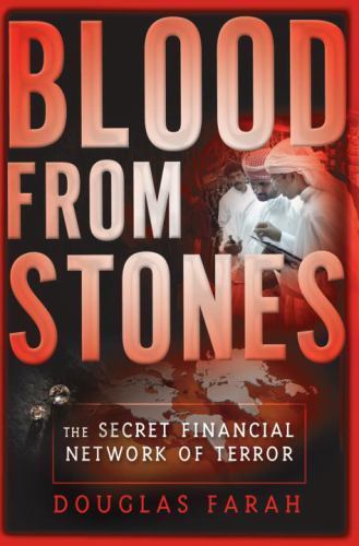 Blood From Stones: The Secret Financial Network of Terror by Douglas Farahby Douglas Farah | HC | LikeNew