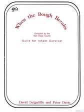 When the Bough Break (San Diego Guild for Infant Survival) Peter Davis, Ed.