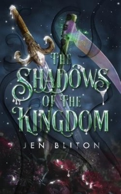Erin Young Rena Violet Jen Bliton The Shadows of the Kingdom (Taschenbuch)