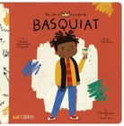 The Life ofLa Vida de Jean-Michel Basquiat (Lil Libros) - Board book - GOOD