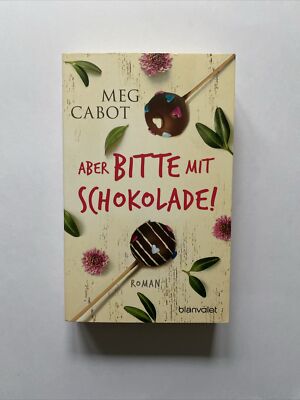 Aber bitte mit Schokolade Meg Cabot Roman Taschenbuch Zustand gut