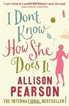 I Dont Know How She Does It von Allison Pearson | Buch | Zustand gut