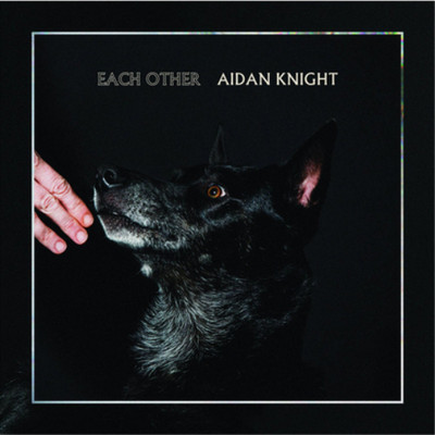 Aidan Knight Each Other (CD) Album (UK IMPORT)
