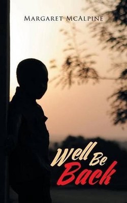 Well Be Back by Margaret McAlpine (English) Paperback Book