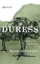 Duress (Poiema Poetry) by Lee, Karen An-Hwei [Hardback]
