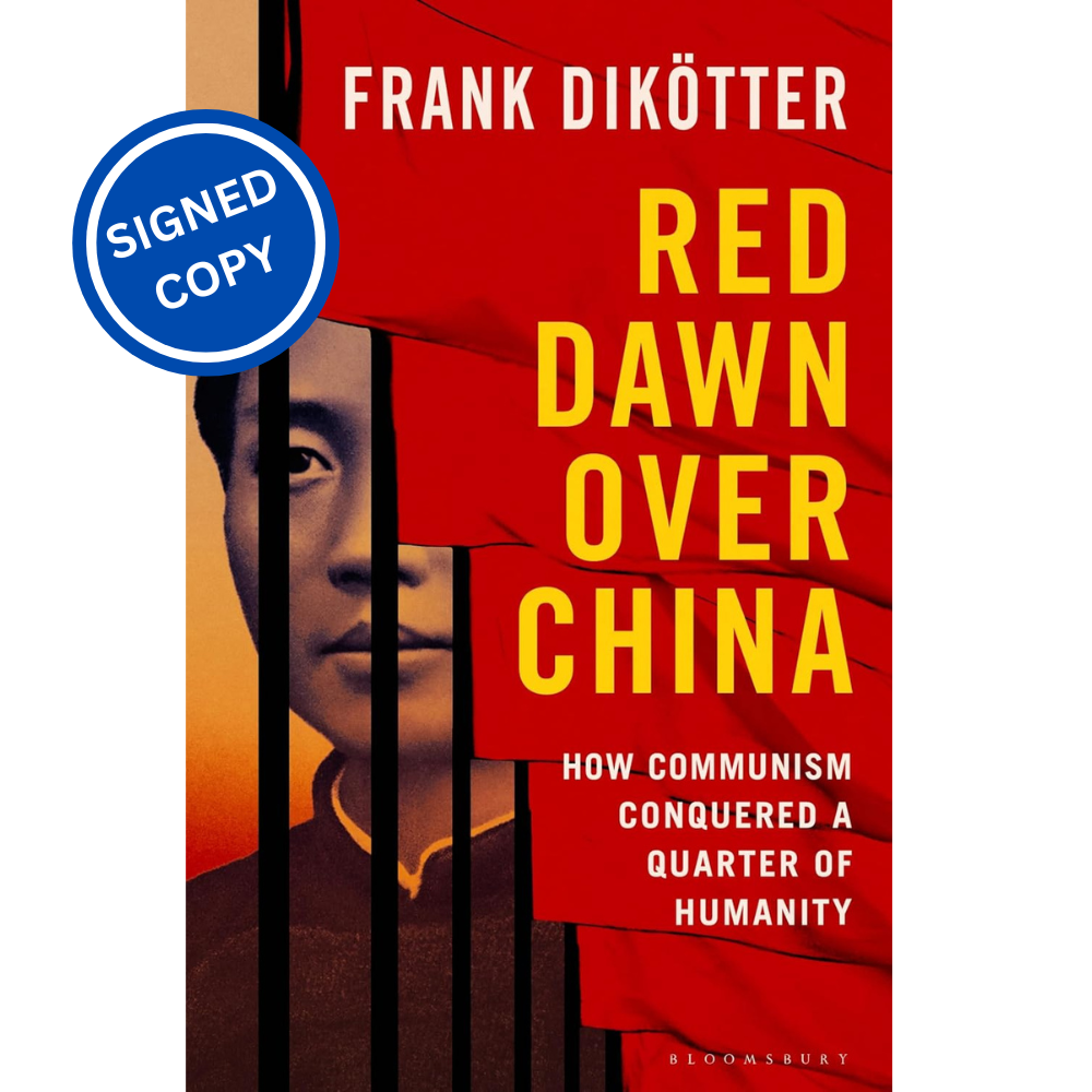 Signed Book - Red Dawn Over China by Frank Dikoetter First Edition 1st Print