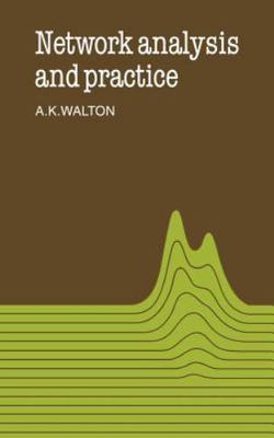 Network Analysis and Practice, Hardcover by Walton, A. K., Brand New, Free P&...