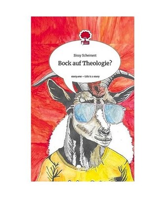 Bock auf Theologie?. Life is a Story - story.one, Scheinert, Sissy