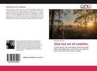 Julio Rozo GarzóN | Una Luz En El Camino | Taschenbuch | Spanisch (2019) | 56 S.