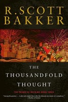 The Thousandfold Thought, R Scott Bakker
