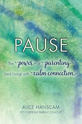 PAUSE: The Power of Parenting - GOOD