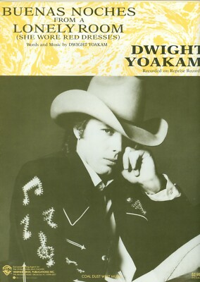 Dwight Yoakam "Buenas Noches From A Lonely Room" sheet music EXCELLENT | eBay Dwight Yoakam "Buenas Noches From A Lonely Room" sheet music EXCELLENT | eBay