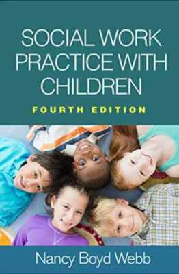 Social Work Practice with Children - Hardcover, by Webb Nancy Boyd - Very Good