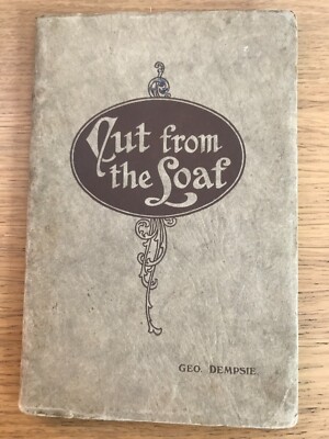 Cut from the Loaf - Some Things from the Word of God ... - Geo. Dempsie 1929 PB