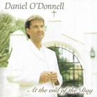 Daniel O'Donnell - At the End Of The Day (2003 CD Album) NO JEWEL CASE