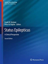 STATUS EPILEPTICUS: A CLINICAL PERSPECTIVE (CURRENT By Frank W. Drislane Mint